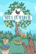 Nuts in March af R Metcalf