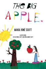 Big Apple af Makia Kine Scott