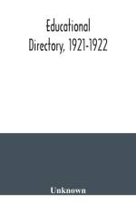 Educational directory, 1921-1922 af Unknown