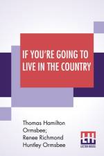 If You're Going To Live In The Country af Thomas Hamilton Ormsbee