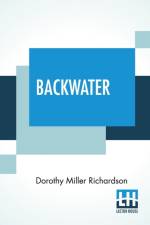 Backwater af Dorothy Miller Richardson