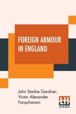 Foreign Armour In England af Victor Alexander Farquharson