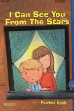 I Can See You From The Stars af Patricia Cook