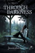 Through Darkness (Second Edition) af Jenna-Lee Reeves