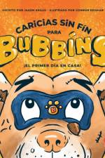 Caricias sin Fin para Bubbins af Jason Kraus
