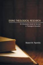 Doing Theological Research af Robert W Pazmino