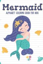 Mermaid Alphabet Coloring Book For Kids af Alice Devon