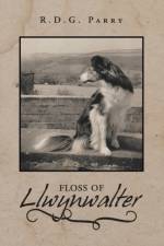 Floss of Llwynwalter af R D G Parry