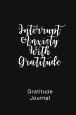Gratitude Journal Interrupt Anxiety With Gratitude af Brenda Nathan