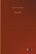 Boyville af John E Gunckel