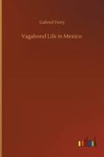 Vagabond Life in Mexico
