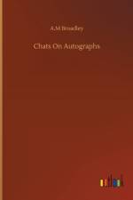 Chats On Autographs af A M Broadley