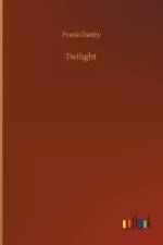 Twilight af Frank Danby