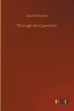 Through the Casentino af Lina Eckenstein