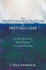 Professionalization of Pastoral Care af T Dale