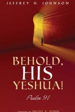 Behold, His Yeshua!