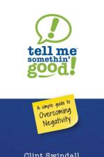 Tell Me Somethin' Good! af Clint Swindall