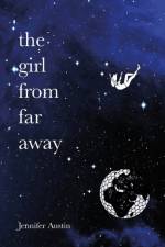 Girl From Far Away af Jennifer Austin