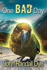 One Bad Day af John Randall Dye