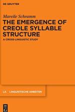 Emergence of Creole Syllable Structure