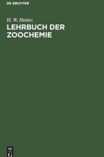 Lehrbuch Der Zoochemie af H W Heintz