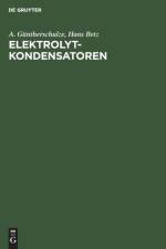 Elektrolytkondensatoren af A Guntherschulze