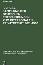 Sammlung Der Deutschen Entscheidungen Zum Interzonalen Privatrecht 1962 -1963
