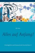 Alles auf Anfang! af Elfi Sinn