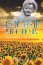 Clothed With the Sun af Sophie Hill