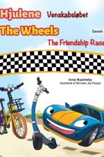 The Wheels -The Friendship Race (Danish English Bilingual Children's Books) af Kidkiddos Books