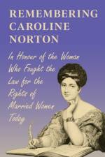Remembering Caroline Norton af Various