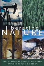 Liberating Nature af David O Woodyard