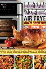Instant Vortex Air Fryer Oven Cookbook 2020-2021 af Mary Stack