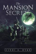 Mansion Secrets af Cindi A Dyke