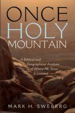 Once Holy Mountain af Mark H Sweberg