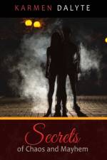 Secrets of Chaos and Mayhem af Demi Fowler