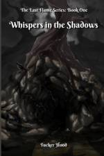 Whispers in the Shadows af Tucker J Hood