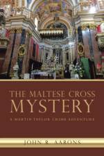 Maltese Cross Mystery af John R Aarons