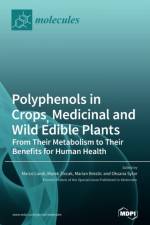 Polyphenols in Crops, Medicinal and Wild Edible Plants af MARCO LANDI LANDI