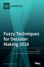 Fuzzy Techniques for Decision Making 2018 af JOS CARL ALCANTUD