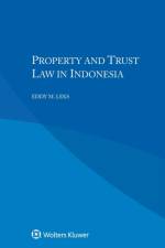 Property and Trust Law in Indonesia af Eddy M. Leks