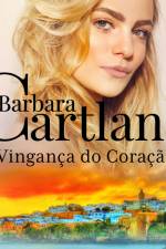 Vingança do Coração (A Eterna Coleção de Barbara Cartland 10) af Barbara Cartland