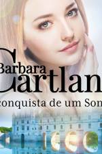 A conquista de um Sonho (A Eterna Coleção de Barbara Cartland 21) af Barbara Cartland