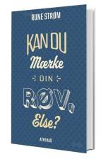 Kan du mærke din røv Else? af Rune Strøm