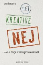 Det kreative nej af Lene Tanggaard