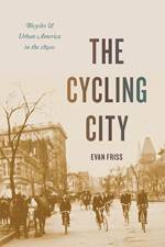The Cycling City af Evan Friss
