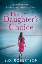 The Daughter’s Choice af S.D. Robertson