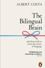 The Bilingual Brain af Albert Costa