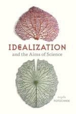 Idealization and the Aims of Science af Angela Potochnik