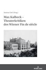 Max Kalbeck - Theaterkritiken Des Wiener Fin De Siecle